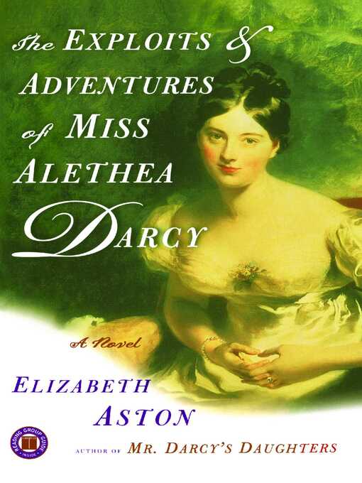 Title details for The Exploits & Adventures of Miss Alethea Darcy by Elizabeth Aston - Available